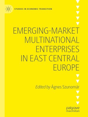 cover image of Emerging-market Multinational Enterprises in East Central Europe